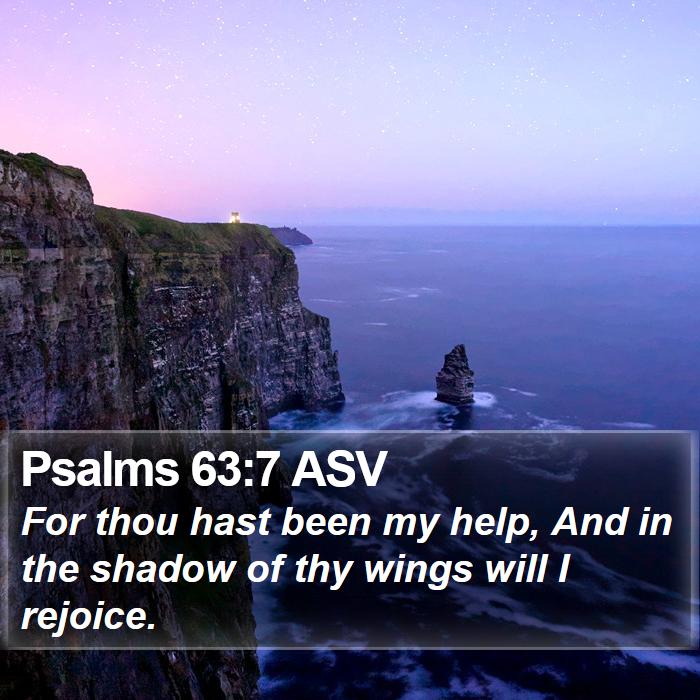 Psalms 63:7 ASV Bible Study