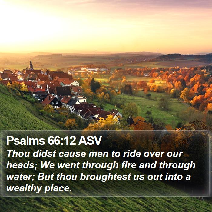 Psalms 66:12 ASV Bible Study