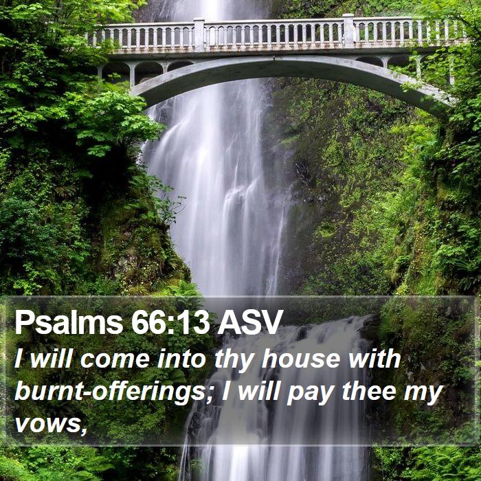 Psalms 66:13 ASV Bible Study