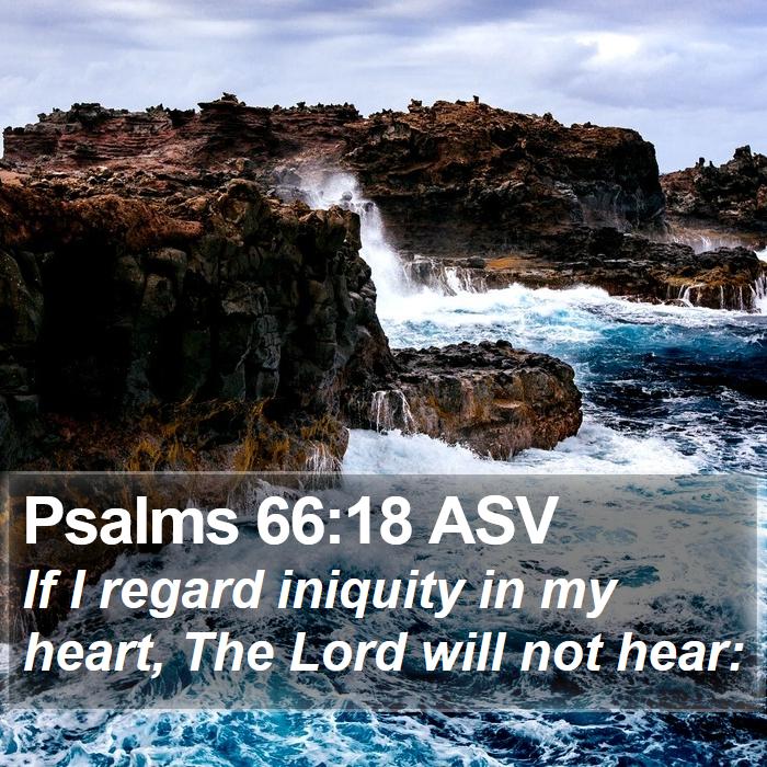 Psalms 66:18 ASV Bible Study