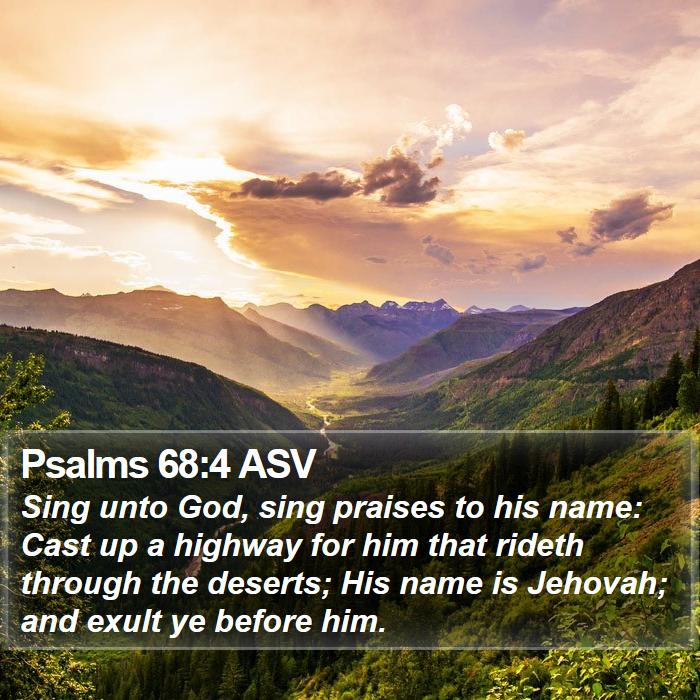 Psalms 68:4 ASV Bible Study