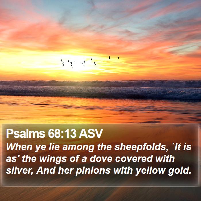 Psalms 68:13 ASV Bible Study