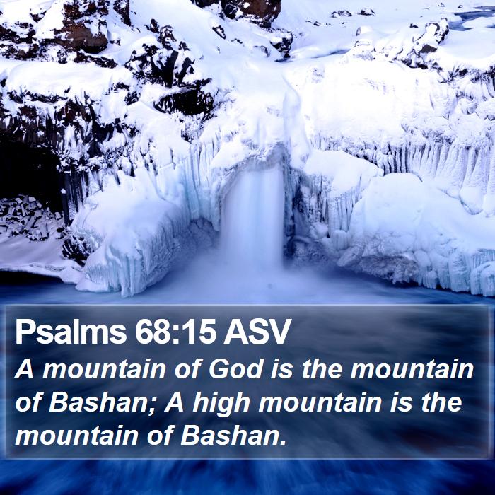 Psalms 68:15 ASV Bible Study