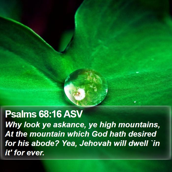 Psalms 68:16 ASV Bible Study