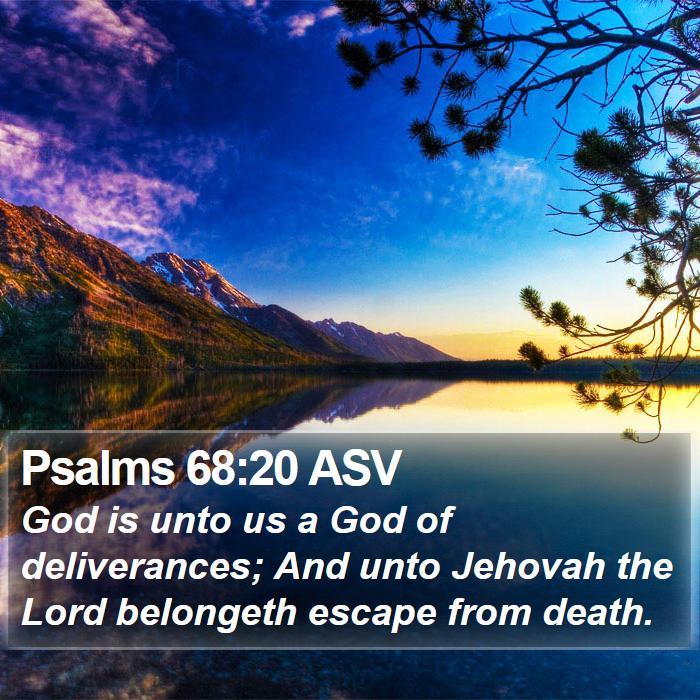 Psalms 68:20 ASV Bible Study