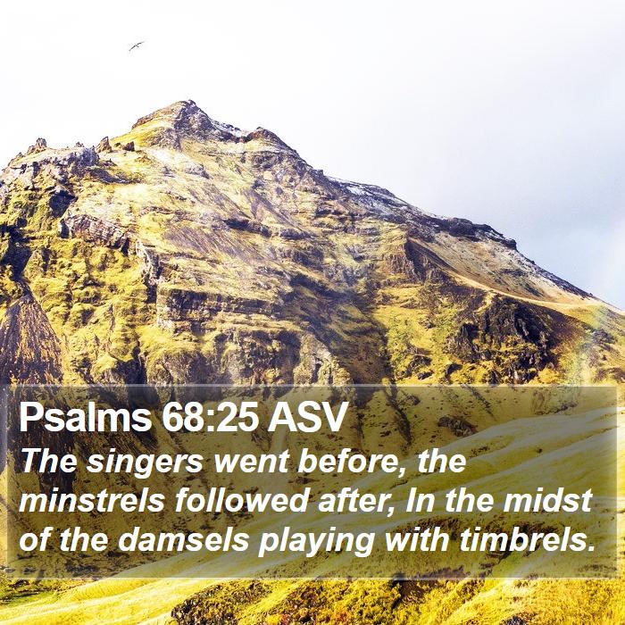 Psalms 68:25 ASV Bible Study