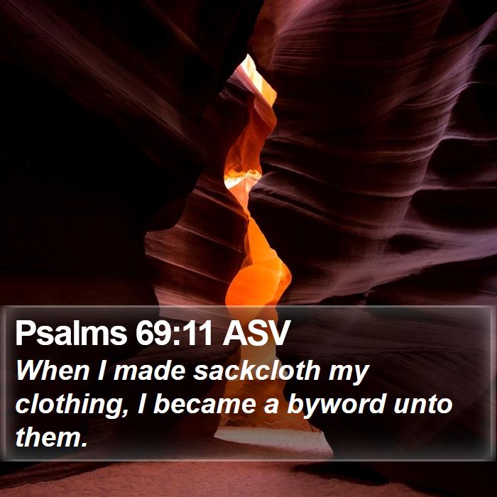 Psalms 69:11 ASV Bible Study