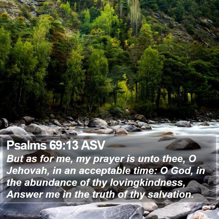 Psalms 69:13 ASV Bible Study