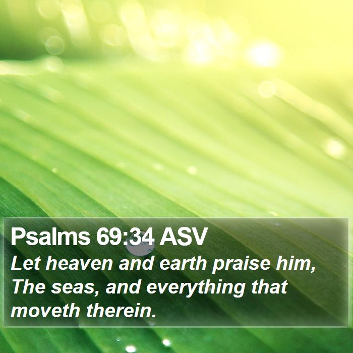 Psalms 69:34 ASV Bible Study