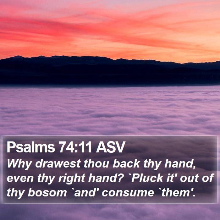 Psalms 74:11 ASV Bible Study