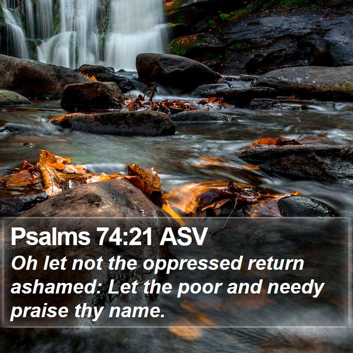 Psalms 74:21 ASV Bible Study