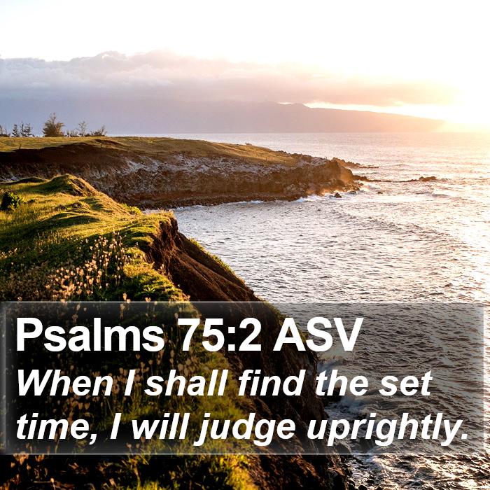 Psalms 75:2 ASV Bible Study