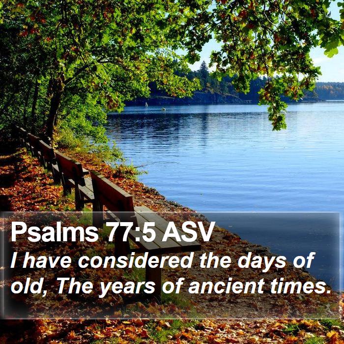 Psalms 77:5 ASV Bible Study