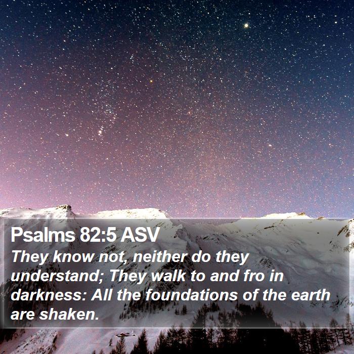 Psalms 82:5 ASV Bible Study