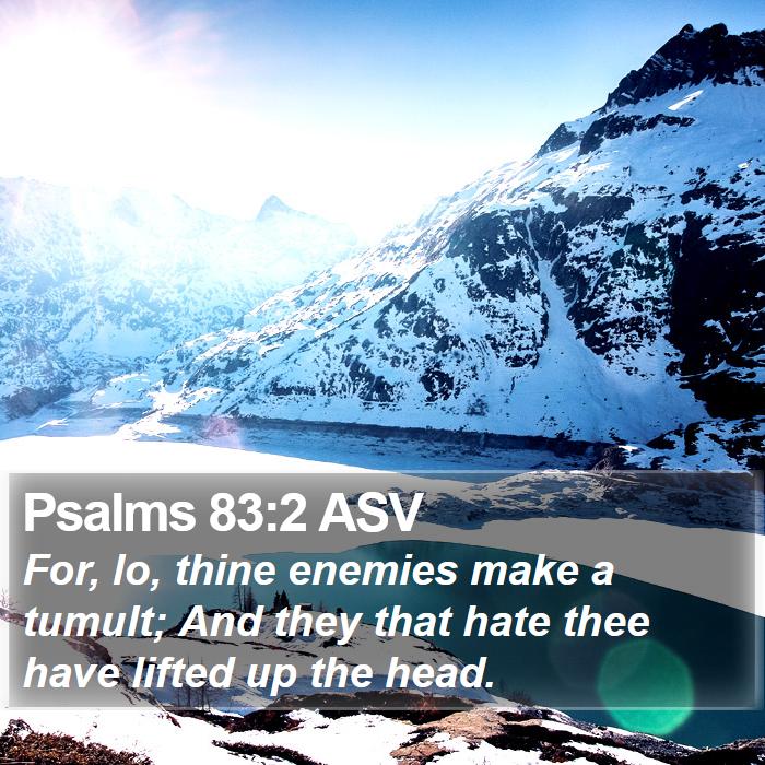 Psalms 83:2 ASV Bible Study