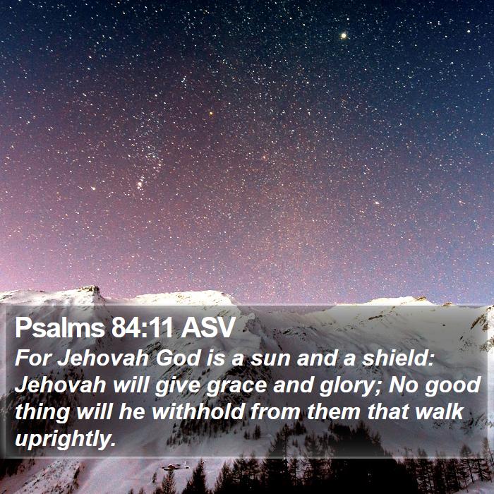 Psalms 84:11 ASV Bible Study