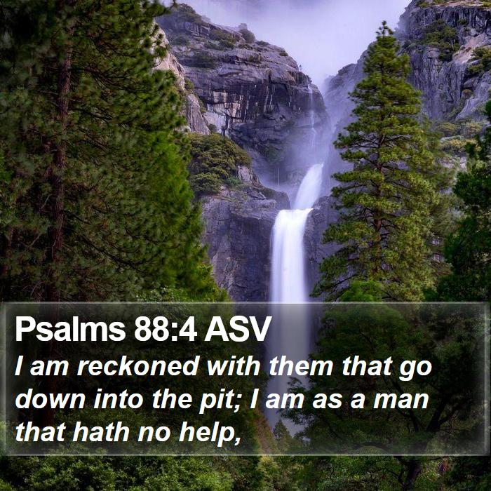 Psalms 88:4 ASV Bible Study