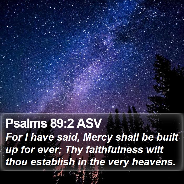 Psalms 89:2 ASV Bible Study