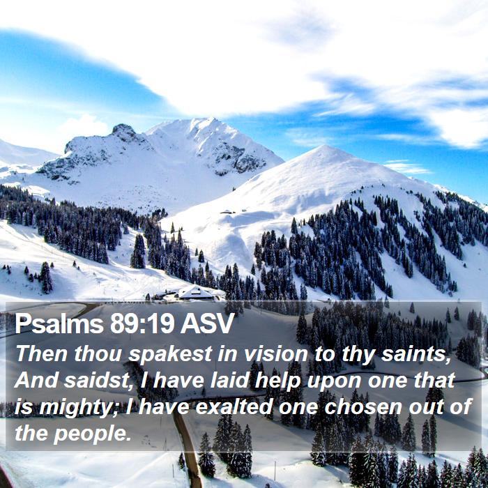 Psalms 89:19 ASV Bible Study