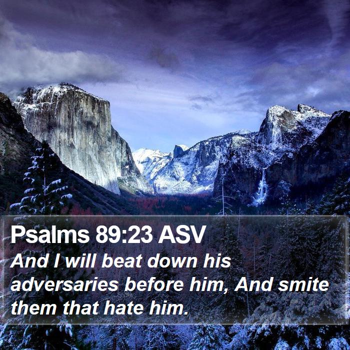 Psalms 89:23 ASV Bible Study