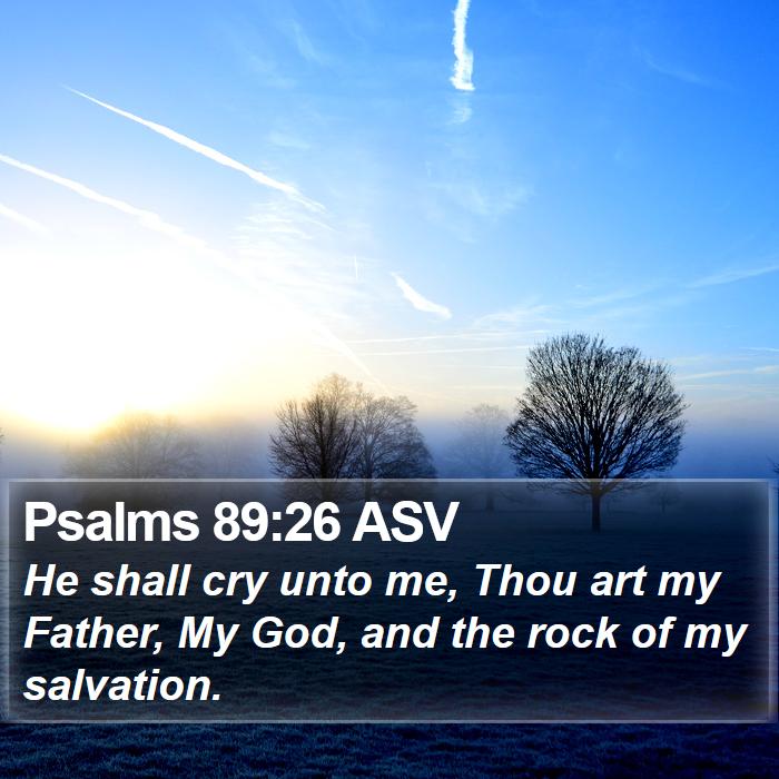 Psalms 89:26 ASV Bible Study