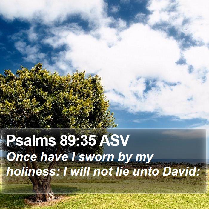 Psalms 89:35 ASV Bible Study