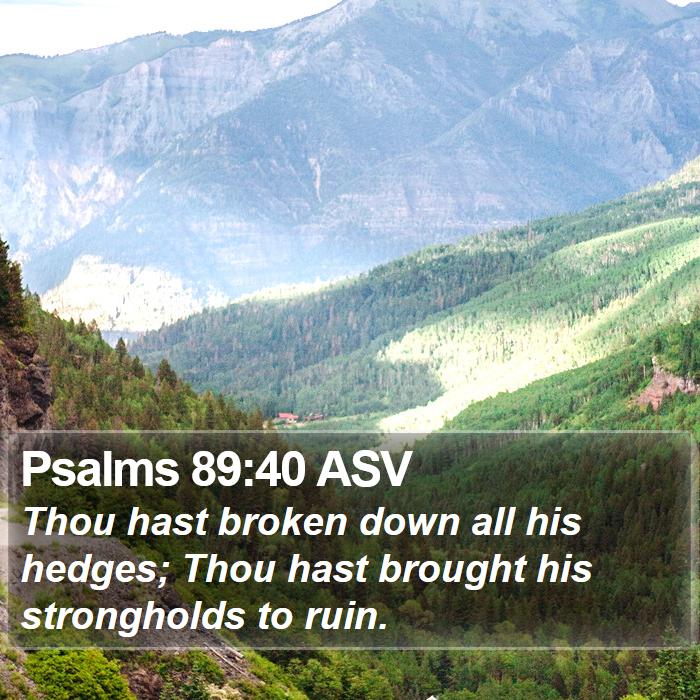 Psalms 89:40 ASV Bible Study