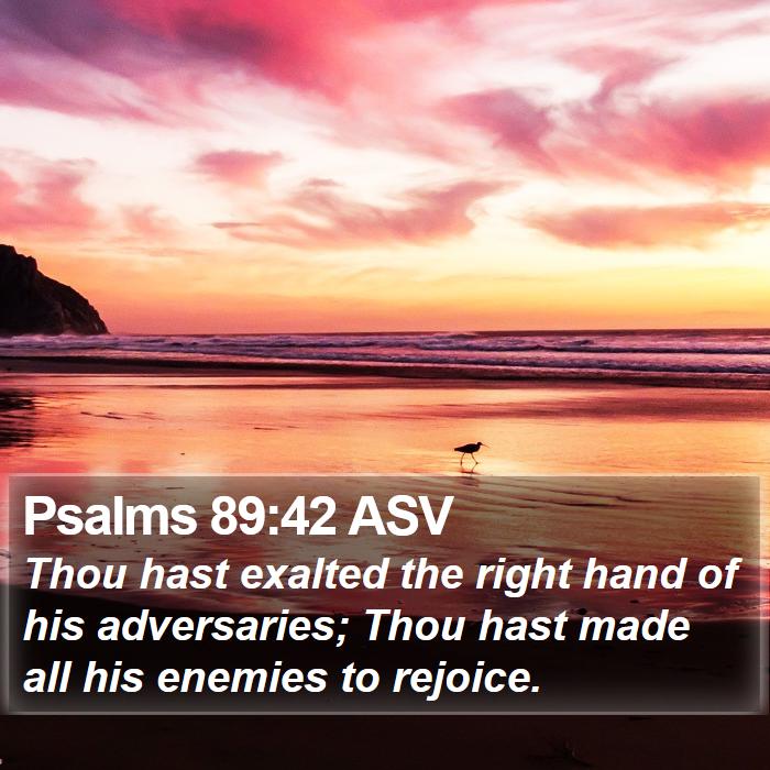 Psalms 89:42 ASV Bible Study