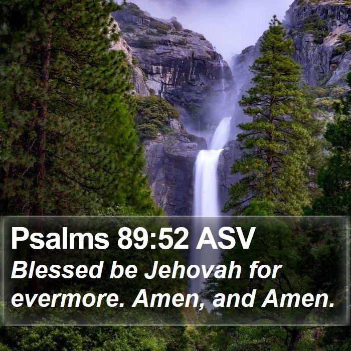 Psalms 89:52 ASV Bible Study