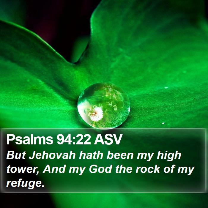 Psalms 94:22 ASV Bible Study