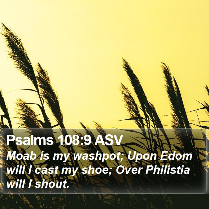 Psalms 108:9 ASV Bible Study