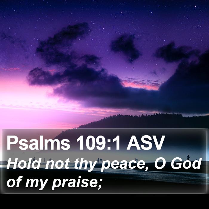 Psalms 109:1 ASV Bible Study