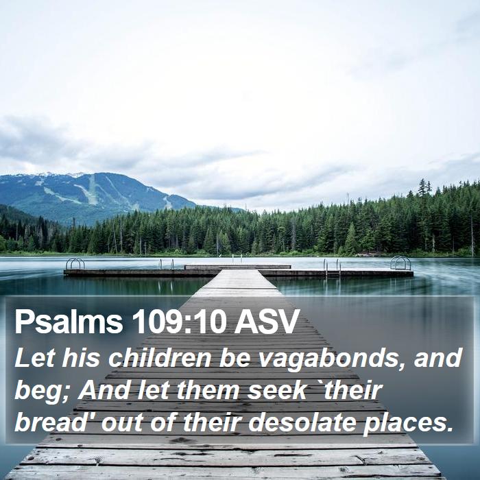 Psalms 109:10 ASV Bible Study