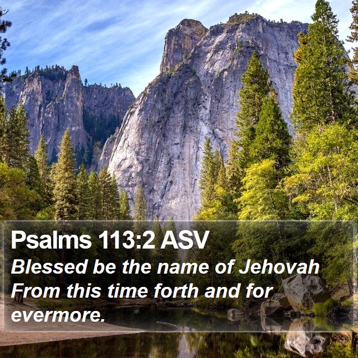 Psalms 113:2 ASV Bible Study