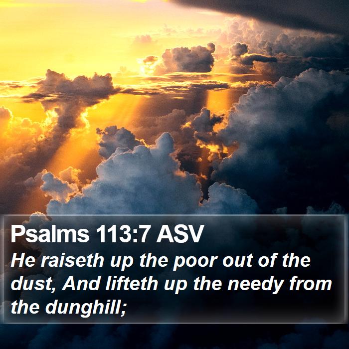 Psalms 113:7 ASV Bible Study