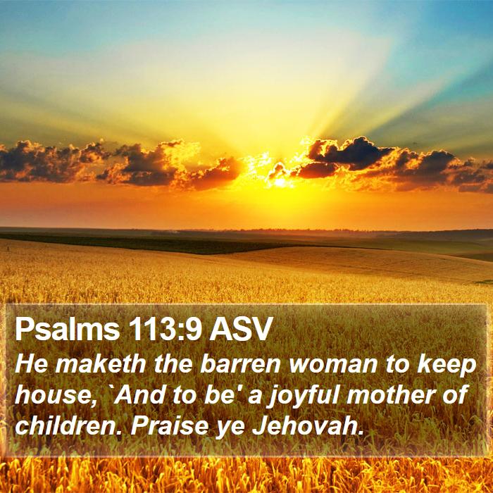 Psalms 113:9 ASV Bible Study