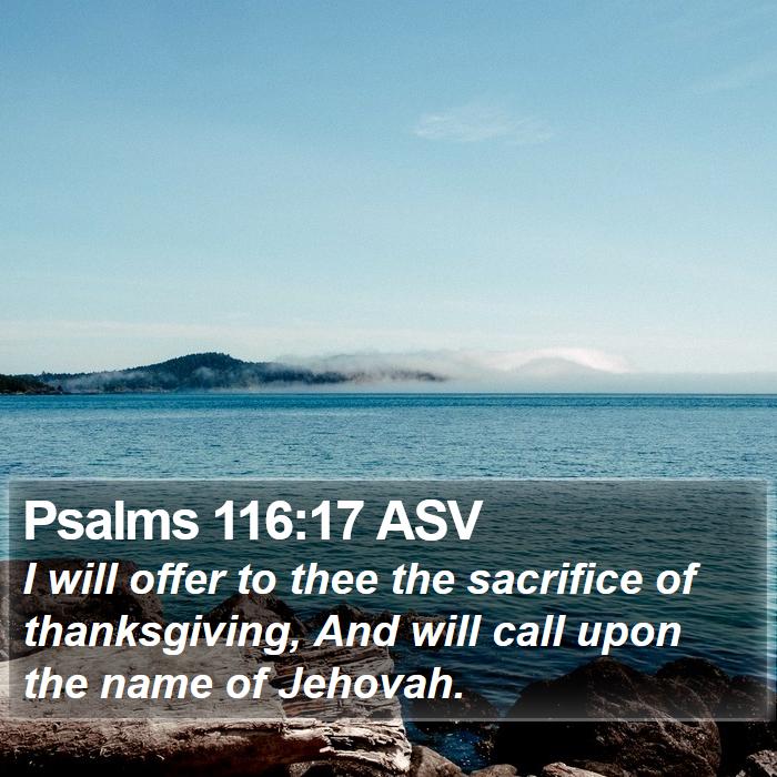 Psalms 116:17 ASV Bible Study