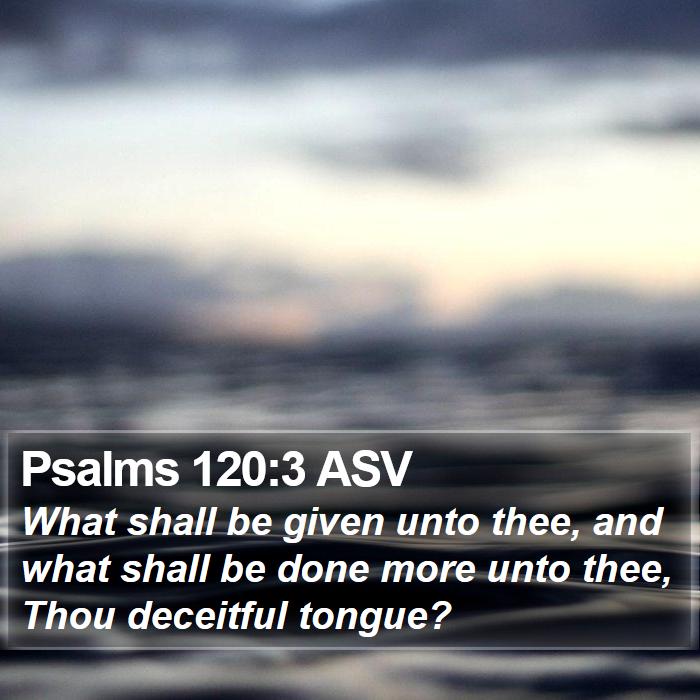 Psalms 120:3 ASV Bible Study