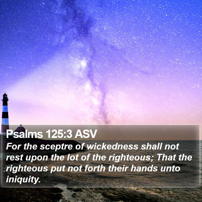 Psalms 125:3 ASV Bible Study