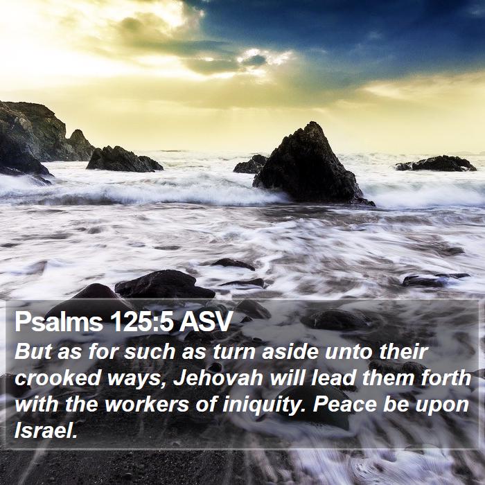 Psalms 125:5 ASV Bible Study