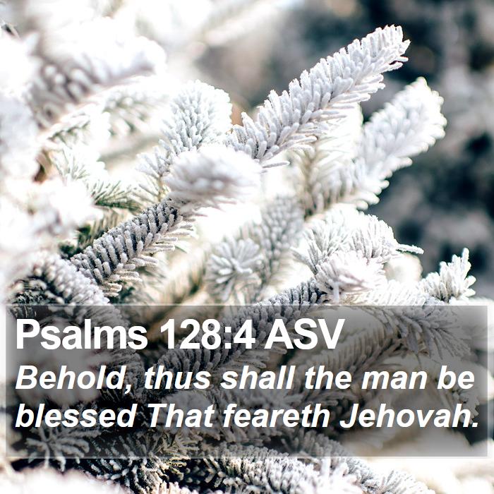 Psalms 128:4 ASV Bible Study