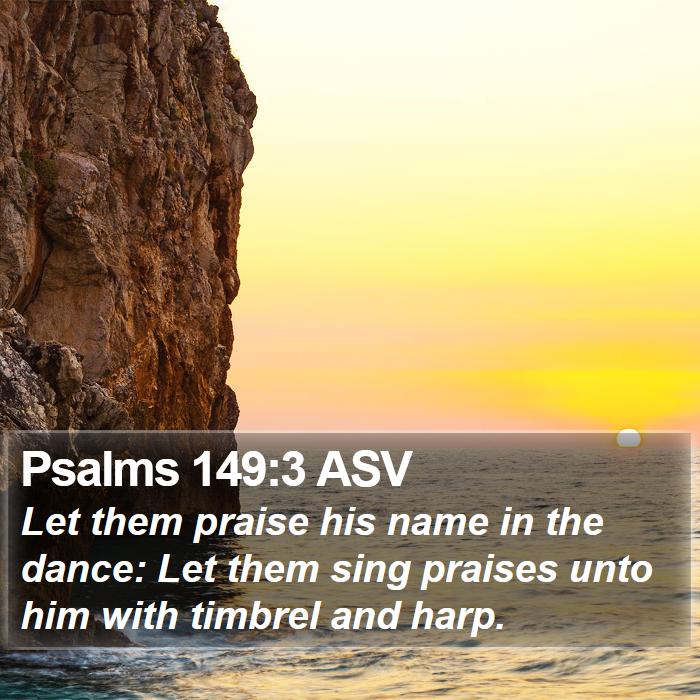 Psalms 149:3 ASV Bible Study