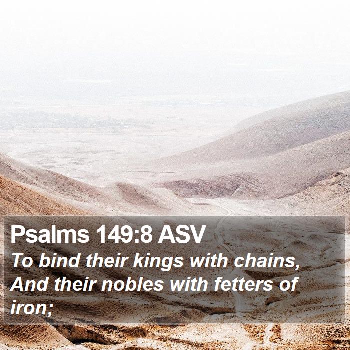 Psalms 149:8 ASV Bible Study