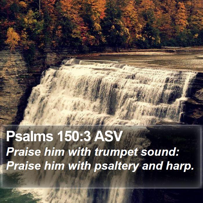 Psalms 150:3 ASV Bible Study