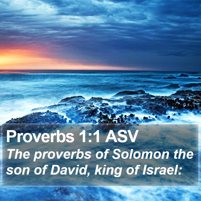 Proverbs 1:1 ASV Bible Study