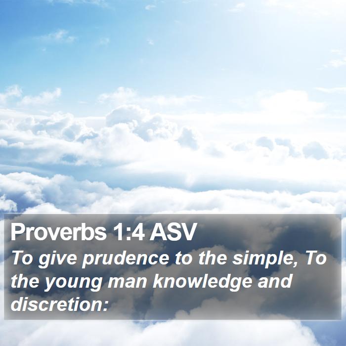 Proverbs 1:4 ASV Bible Study