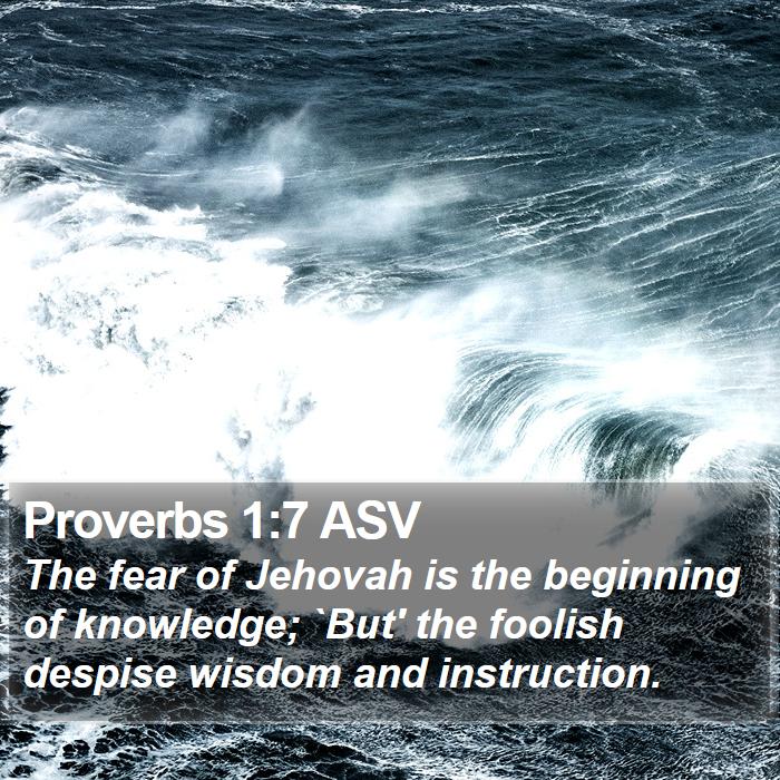 Proverbs 1:7 ASV Bible Study