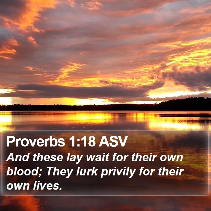 Proverbs 1:18 ASV Bible Study