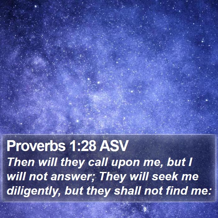 Proverbs 1:28 ASV Bible Study