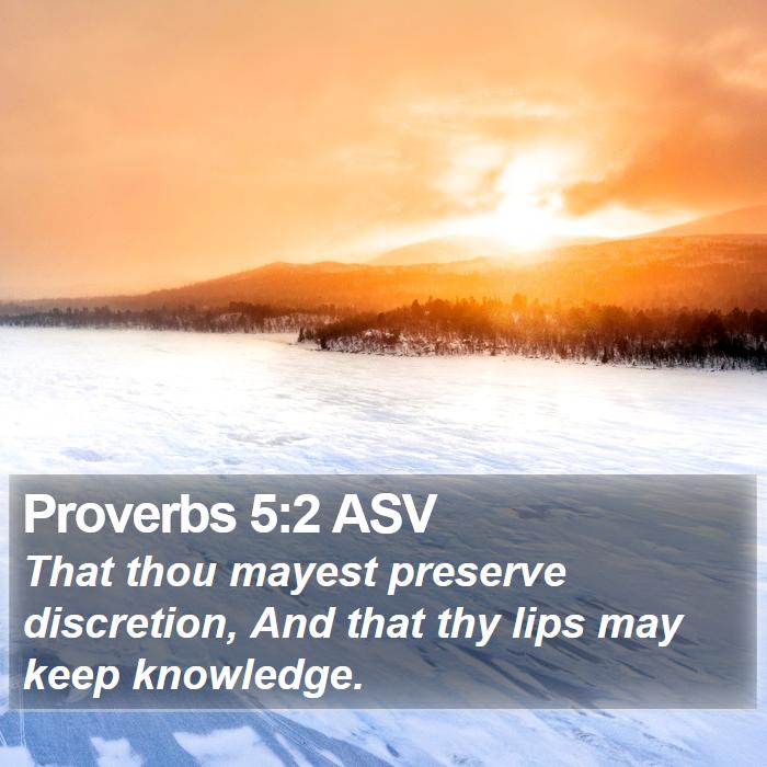 Proverbs 5:2 ASV Bible Study